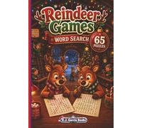 Reindeer Games Word Search: 65 Large Print Christmas Word Search Puzzles Filled with Board Games, Snowy Fun, Reindeer Adventures & Holiday Cheer (The Merry Christmas Word Search Collection)