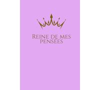 Reine de mes pensées : Carnet à pages blanches | Journal personnel élégant pour écrire, s’exprimer et s’affirmer