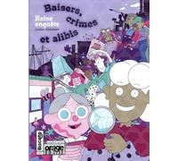 Reine enquête: Baisers, crimes et alibis