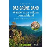 Reiner Corneliu Das Grüne Band - Wandern im wilden Deutschland: 14 (Tapa blanda)