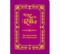 REINER MARIA RILKE: Las mejores poesías de los mejores poetas: 24