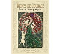 Reines de courage - livre de coloriage et jeux