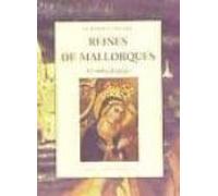 REINES DE MALLORQUES: A L¿OMBRA DEL PODER II (LA FORADADA)