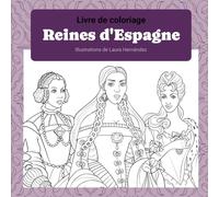 Reines d'Espagne: livre de coloriage (Coloring Books)