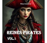 Reines Pirates Vol.1: Portraits fantastiques et légendaires à colorier - Livre de coloriage en nuances de gris
