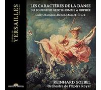 Reinhard Goebel - Les Caractères de la Danse. du Bourgeois Gentilhomme À Orphée