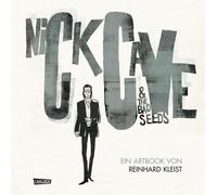 Reinhard Kleist Nick Cave And The Bad Seeds: Ein Artbook von Reinhar (Tapa dura)