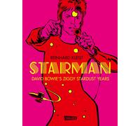Reinhard Kleist Starman - David Bowie's Ziggy Stardust Years (Tapa dura)