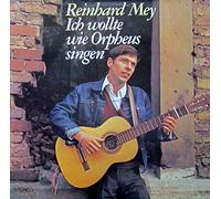 REINHARD MEY - Ich wollte wie Orpheus singen / REINHARD MEY / Bildhülle Intercord # INT 160.044 / 12" Vinyl Langspiel-Schallplatte