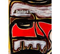 Reinhard Teichmann: Mexico in My Soul: The Vibrant Art of Reinhard Teichmann