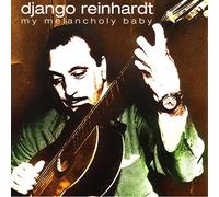 Reinhardt, Django - My Melancholy Baby