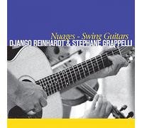 REINHARDT, DJANGO & STEPHANE GRAPPELLI - Nuages - Swing Guitars