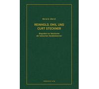 Reinhold, Emil und Curt Steckner: Biografien zur Geschichte der halleschen Handelskammer