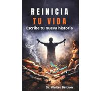 REINICIA TU VIDA: Escribe tu nueva historia