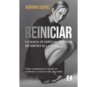 Reiniciar: La magia de empezar de nuevo sin importar la edad