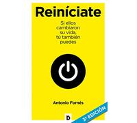 Reiníciate: Si ellos cambiaron su vida, tú también puedes (CRECIMIENTO PERSONAL)