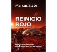 REINICIO ROJO: Marte no está abandonado Alguien estuvo allí antes que nosotros (Mars spain)