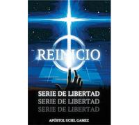 REINICIO: Serie de Libertad