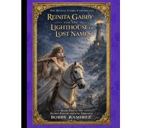 Reinita Gabby and the Lighthouse of Lost Names - A Dark Epic Medieval Fantasy Adventure of Mystery, Courage and Perseverance: Book Two of The ... Medieval Epic Fantasy Adventure Book Series)