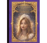 Reinita Gabby Royal Couture Renaissance Princess: A Semi-Realistic Anime-Inspired Fashion Style Portrait Collection Art Book