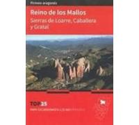 Mapa Top 25 Reino De Los Mallos: SIERRAS DE LOARRE, CABALLERA Y GRATAL (TOP 25 REFUGIOS. MAPAS EXCURSIONISTAS)