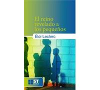 Reino revelado A Los Peque? Os, El: 76 (ST Breve)