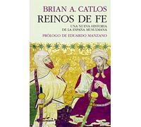 Reinos de fe: Una nueva historia de la España musulmana