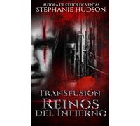 Reinos del Infierno (Transfusión)