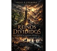 Reinos Divididos: A Ordem das Laminas Negras