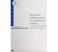 Réinsertion Professionnelle Et Compétences Révélées : Le Cas Danciens