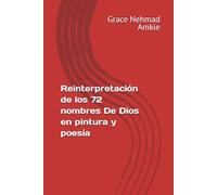 Reinterpretación de los 72 nombres De Dios en pintura y poesía