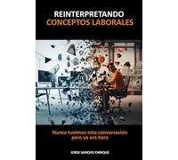 Reinterpretando conceptos laborales: Nunca tuvimos está conversación. Pero ya era hora