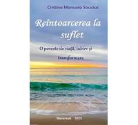 Reintoarcerea la suflet - Cristina Manuela Sauciuc, Editie in limba romana