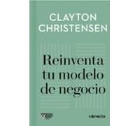 Reinventa Tu Modelo De Negocio (imprescindibles)