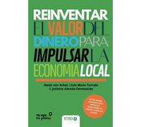 REINVENTAR EL VALOR DEL DINERO PARA IMPULSAR LA ECONOMIA LOC | Fatima Aparicio Alenda
