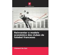 Reinventar o modelo económico dos clubes de futebol franceses