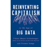 Reinventing Capitalism In The Age Of Big Data