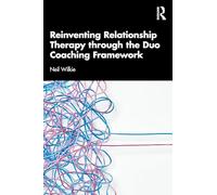 Reinventing Relationship Therapy Through the Duo Coaching Framework