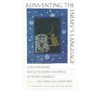 [Reinventing the Enemy's Language: Contemporary Native Women's Writings of North America] (By: Joy Harjo) [published: March, 1999]