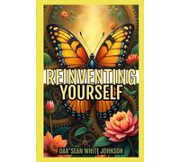 Reinventing Yourself