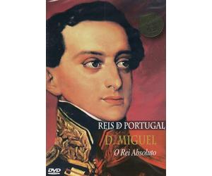 Reis de Portugal: D. Miguel - O Rei Absoluto, DVD