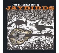 Reischman John & the Jaybirds - John Reischman & The Jaybirds