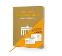 Reise durch Deutschland I Wissen in Rätseln: Rätselbuch für Erwachsene. Das perfekte Geschenk für Reisefans, Geografieliebhaber und Rätsel-Freunde