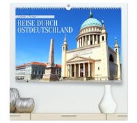 Reise durch Ostdeutschland (hochwertiger Premium Wandkalender 2026 DIN A2 quer), Kunstdruck in Hochglanz: Von der Ostsee bis zum Harz - Ostdeutschland in Bildern erleben