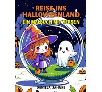 Reise ins Halloweenland: Ein Malbuch mit Versen