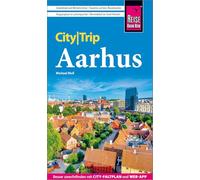 Reise Know-How CityTrip Aarhus: Reiseführer Aarhus mit Stadtplan und kostenloser Web-App