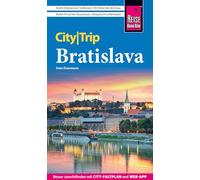 Reise Know-How CityTrip Bratislava / Pressburg: Reiseführer Bratislava / Pressburg mit Stadtplan und kostenloser Web-App