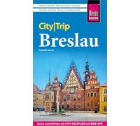 Reise Know-How CityTrip Breslau: Reiseführer Breslau mit Stadtplan und kostenloser Web-App