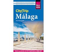 Reise Know-How CityTrip Málaga: Reiseführer Málaga mit Stadtplan und kostenloser Web-App