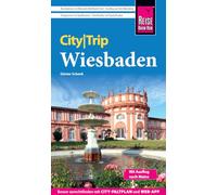 Reise Know-How CityTrip Wiesbaden: Reiseführer Wiesbaden mit Ausflug nach Mainz mit Stadtplan und kostenloser Web-App